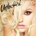 Unlocked (Deluxe Edition) Alexandra Stan