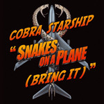 Snakes On A Plane (Bring It) (Cd Single) Cobra Starship