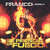 Disco Se Prendio En Fuego (Cd Single) de Franco El Gorila
