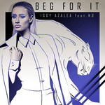 Beg For It (Featuring Mo) (Remixes) (Ep) Iggy Azalea
