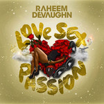 Love, Sex & Passion Raheem Devaughn