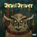 Pray For Villains (Special Edition) Devildriver