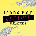 Get Lost (Remixes) (Ep) Icona Pop
