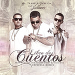 Libro De Cuentos (Featuring J Alvarez) (Remix) (Cd Single) Mr. Frank & Gabyson