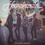 Little Neon Limelight Houndmouth