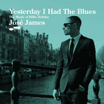 Yesterday I Had The Blues: The Music Of Billie Holiday Jose James