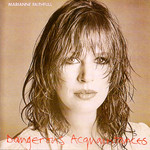 Dangerous Acquaintances Marianne Faithfull