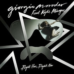 Right Here, Right Now (Featuring Kylie Minogue) (Remixes) (Ep) Giorgio Moroder