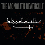 Bloodcvlts (Ep) The Monolith Deathcult