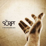 If You Ever Come Back (Cd Single) The Script
