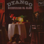 Bienvenido Al Club Dyango