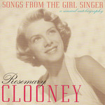 Songs From The Girl Singer: A Musical Autobiography Rosemary Clooney