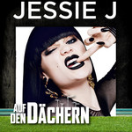 Auf Den Dchern (Cd Single) Jessie J