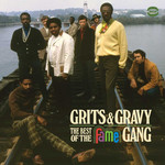 Grits & Gravy: The Best Of The Fame Gang The Fame Gang