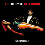 Gravitron The Atomic Bitchwax