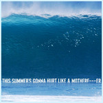 This Summer's Gonna Hurt Like A Motherf****r (Cd Single) Maroon 5