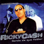 Dando De Que Hablar Ricky Cash