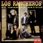 20 Grandes Exitos Los Rancheros
