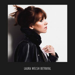 Betrayal (Jakwob Mix) (Cd Single) Laura Welsh