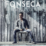 Entre Mi Vida Y La Tuya (Cd Single) Fonseca