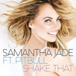 Shake That (Featuring Pitbull) (Cd Single) Samantha Jade