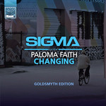 Changing (Featuring Paloma Faith) (Goldsmyth Edition) (Cd Single) Sigma