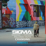 Changing (Featuring Paloma Faith) (Remixes) (Ep) Sigma