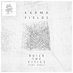 Build The Cities (Featuring Kerli) (Cd Single) Karma Fields