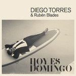 Hoy Es Domingo (Featuring Ruben Blades) (Cd Single) Diego Torres