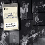 Access All Areas The Blue Aeroplanes