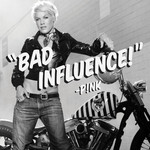 Bad Influence (Cd Single) Pink