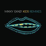 Kids (Remixes) (Ep) Mikky Ekko