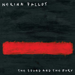 The Sound And The Fury (Deluxe Edition) Nerina Pallot