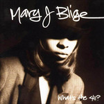 What's The 411? Mary J. Blige