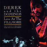 Live At The Fillmore Derek And The Dominos