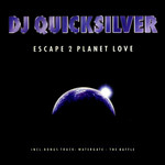 Escape 2 Planet Love Dj Quicksilver