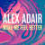 Caratula frontal de Make Me Feel Better (Cd Single) Alex Adair
