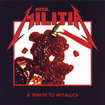 Metal Militia (A Tribute To Metallica)