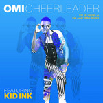 Cheerleader (Featuring Kid Ink) (Felix Jaehn Vs Salaam Remi Remix) (Cd Single) Omi