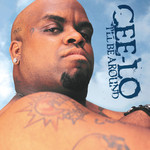 I'll Be Around (Featuring Timbaland) (Cd Single) Cee Lo Green