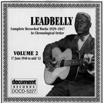 Complete Recorded Works Volume 2 Lead Belly