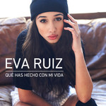 Que Has Hecho Con Mi Vida (Cd Single) Eva Ruiz