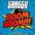 Cartula frontal Shaggy Boom Boom (Featuring Shhhean) (Cd Single)