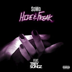 Hide & Freak (Featuring Trey Songz) (Cd Single) Somo