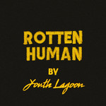 Rotten Human (Cd Single) Youth Lagoon