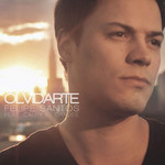Olvidarte (Featuring Cali & El Dandee) (Cd Single) Felipe Santos