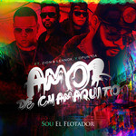 Amor De Chamaquito (Featuring Opuntoa, Zion & Lennox) (Cd Single) Sou El Flotador