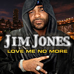 Love Me No More (Cd Single) Jim Jones