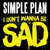 Carátula frontal Simple Plan I Don't Wanna Be Sad (Cd Single)