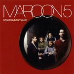 Songs About Jane (Japan Edition) Maroon 5